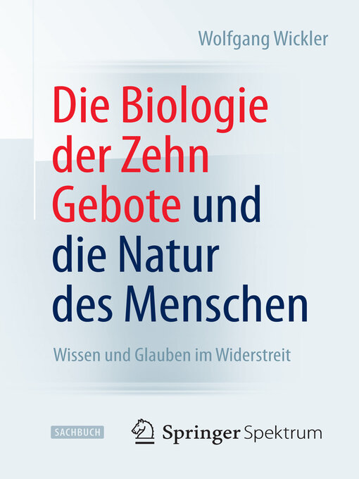 Title details for Die Biologie der Zehn Gebote und die Natur des Menschen by Wolfgang Wickler - Available